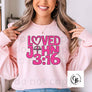 Valentine Loved John 3:16 Shirt