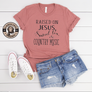Raised on Jesus Sweet Tea & Country Music
