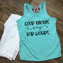 good moms say bad words blue tank top