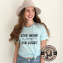 good moms say bad words blue t-shirt