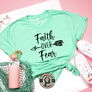 faith over fear mint tshirt