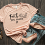 peach faith it till you make it t-shirt