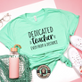 dedicated teacher mint green tee