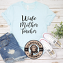 Wife Mother Teacher blue t-shirt