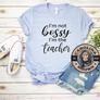 I'm not bossy I'm the Teacher blue t-shirt