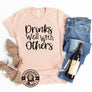 Drinks Well with Others peach t-shirt