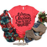 Merry Christmas Ya Filthy Animal T-Shirt