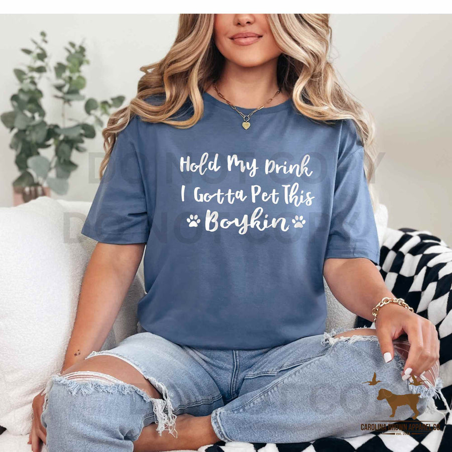 Hold My Drink I Gotta Pet This  Boykin T-Shirt