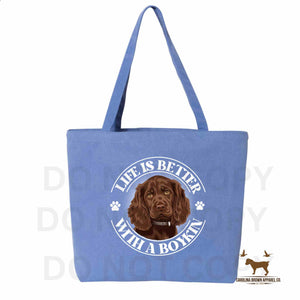 Life Is Better With A Boykin Tote Bag