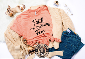 faith over fear t-shirt