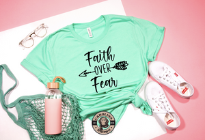 faith over fear mint tshirt