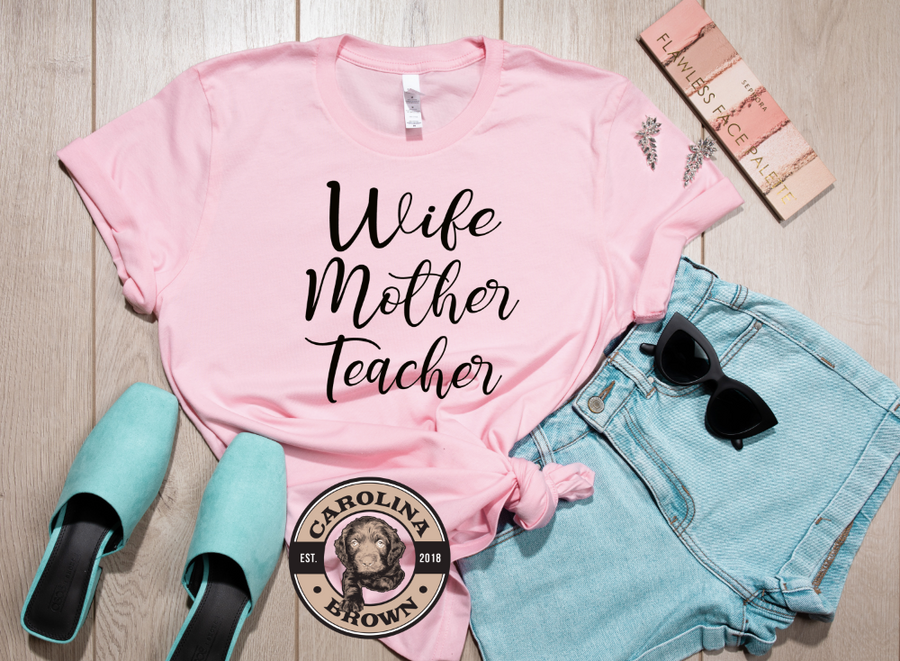Wife Mother Teacher pink t-shirt