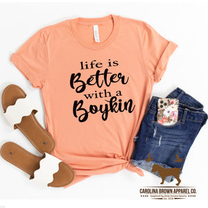 Life is Better With A Boykin T-Shirt