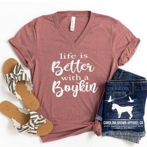 Life is Better With A Boykin V-Neck T-Shirt