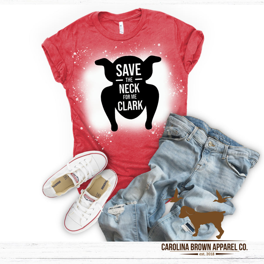 Save The Neck For Me Clark T-Shirt