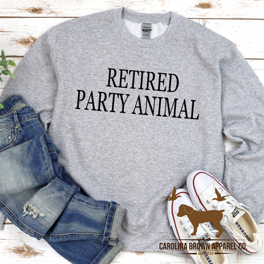 Retired Party Animal Sweatshirt